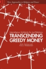 Image for Transcending Greedy Money