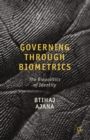 Image for Governing through biometrics: the biopolitics of identity