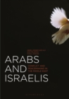 Image for Arabs and Israelis  : conflict and peacemaking in the Middle East