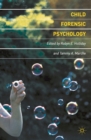 Image for Child forensic psychology: victim and eyewitness memory