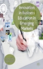 Image for Innovation in business education in emerging markets