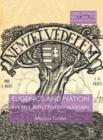 Image for Eugenics and nation in early 20th century Hungary