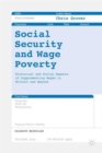 Image for Social security and wage poverty  : historical and policy aspects of supplementing wages in Britain and beyond