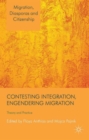 Image for Contesting integration, engendering migration  : theory and practice