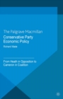Image for Conservative Party economic policy: from Heath in opposition to Cameron in coalition
