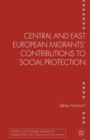 Image for Central and East European migrants&#39; contributions to social protection