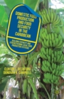 Image for Domestic food production and food security in the Caribbean: building capacity and strengthening local food production systems