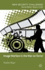 Image for Image warfare in the War on Terror