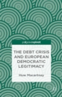 Image for The debt crisis and European democratic legitimacy
