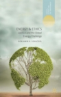 Image for Energy &amp; ethics  : justice and the global energy challenge