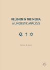 Image for Religion in the Media: A Linguistic Analysis