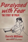Image for Paralysed with fear: the story of polio