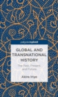 Image for Global and transnational history  : the past, present, and future