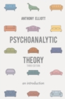 Image for Psychoanalytic Theory: An Introduction