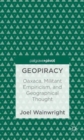 Image for Geopiracy  : oaxaca, militant empiricism, and geographical thought