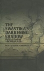 Image for The Swastika&#39;s darkening shadow  : voices before the Holocaust
