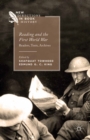 Image for Reading and the First World War: readers, texts, archives