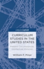 Image for Curriculum studies in the United States: present circumstances, intellectual histories