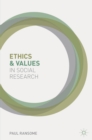 Image for Ethics and Values in Social Research