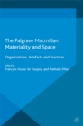 Image for Materiality and space: organizations, artefacts and practices