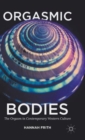 Image for Orgasmic Bodies
