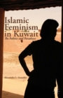 Image for Islamic feminism in Kuwait: the politics and paradoxes