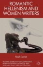 Image for Romantic Hellenism and women writers