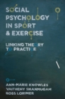 Image for Social Psychology in Sport and Exercise: Linking Theory to Practice