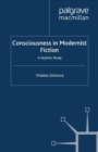 Image for Consciousness in modernist fiction: a stylistic study