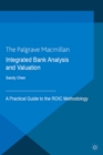 Image for Integrated bank analysis and valuation: a practical guide to the ROIC methodology