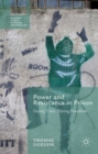 Image for Power and resistance in prison  : doing time, doing freedom