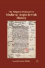 Image for The Palgrave dictionary of medieval Anglo-Jewish history