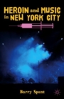 Image for Heroin and music in New York city
