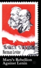 Image for Marx&#39;s Rebellion Against Lenin