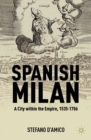 Image for Spanish Milan: a city within the empire, 1535-1706
