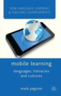 Image for Mobile learning  : languages, literacies and cultures