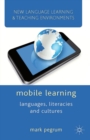 Image for Mobile learning: languages, literacies and cultures
