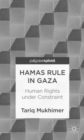 Image for Hamas rule in Gaza  : human rights under constraint