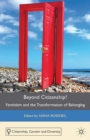 Image for Beyond citizenship?: feminism and the transformation of belonging