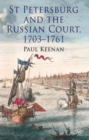 Image for St Petersburg and the Russian Court, 1703-1761
