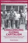 Image for Challenging global capitalism: labor migration, radical struggle, and urban change in Detroit and Turin