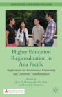 Image for Higher education regionalization in Asia Pacific: implications for governance, citizenship and university transformation