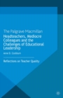 Image for Headteachers, mediocre colleagues and the challenges of educational leadership: reflections on teacher quality
