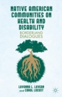 Image for Native American communities on health and disability: a borderland dialogue
