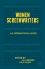 Image for Women Screenwriters: An International Guide