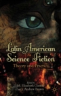 Image for Latin American science fiction: theory and practice