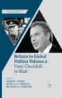 Image for Britain in global politics.: (From Churchill to Blair) : Volume 2,