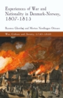 Image for Experiences of war and nationality in Denmark and Norway, 1807-1815