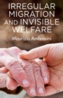 Image for Irregular migration and invisible welfare