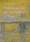 Image for Phenomenology and the Problem of Time